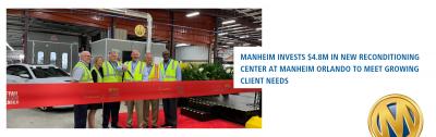 Manheim Invests $4.8M in New Reconditioning Center at Manheim ...
